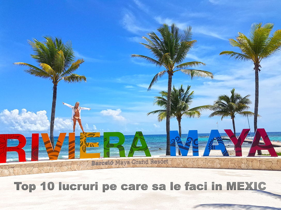Top 10 lucruri de facut in Mexic
